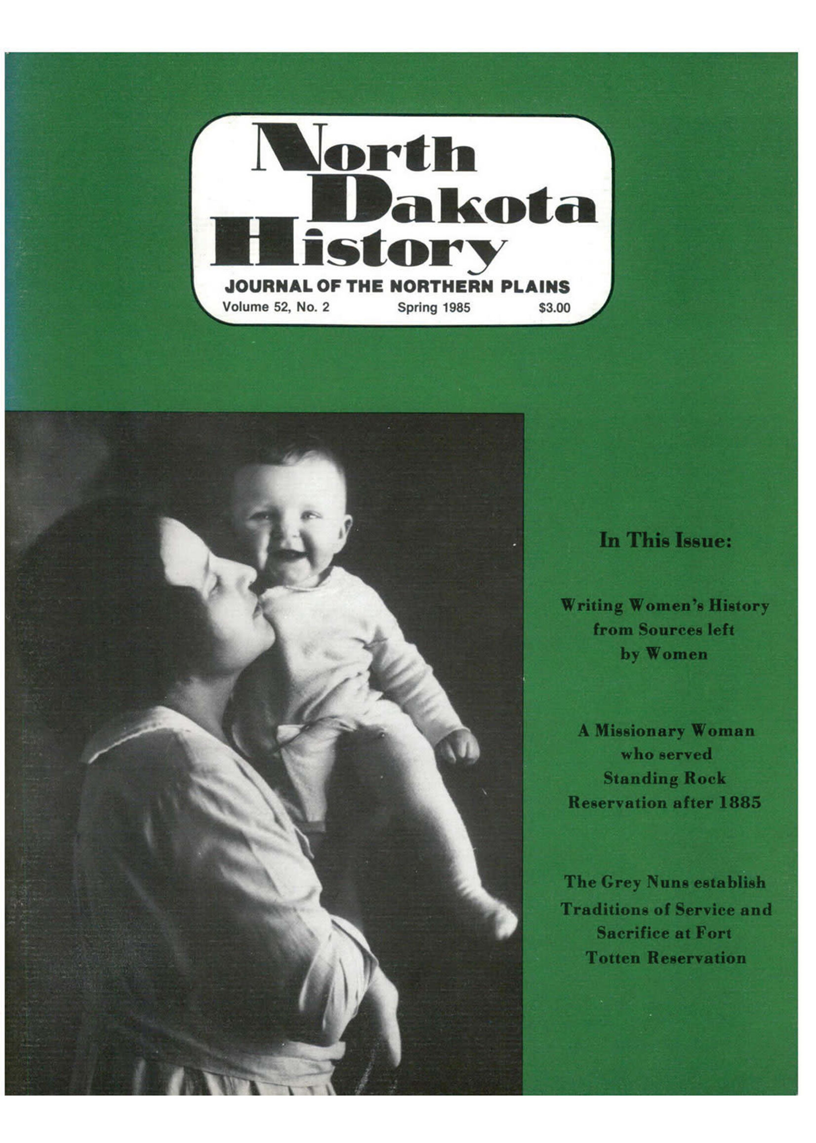 North Dakota History Journal Volume 52 No. 2 Spring, 1985