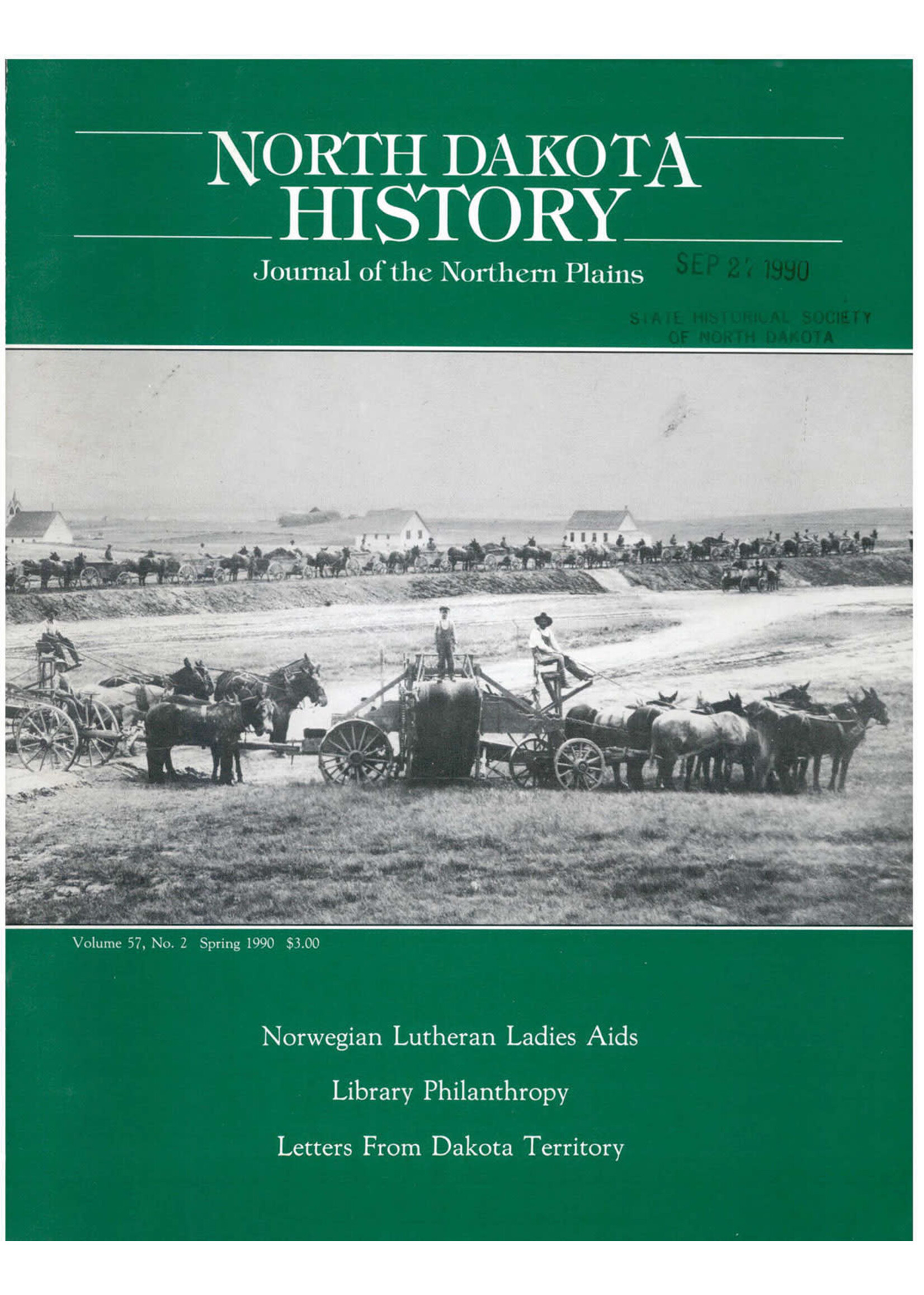 North Dakota History Journal Volume 57 No. 2 Spring, 1990