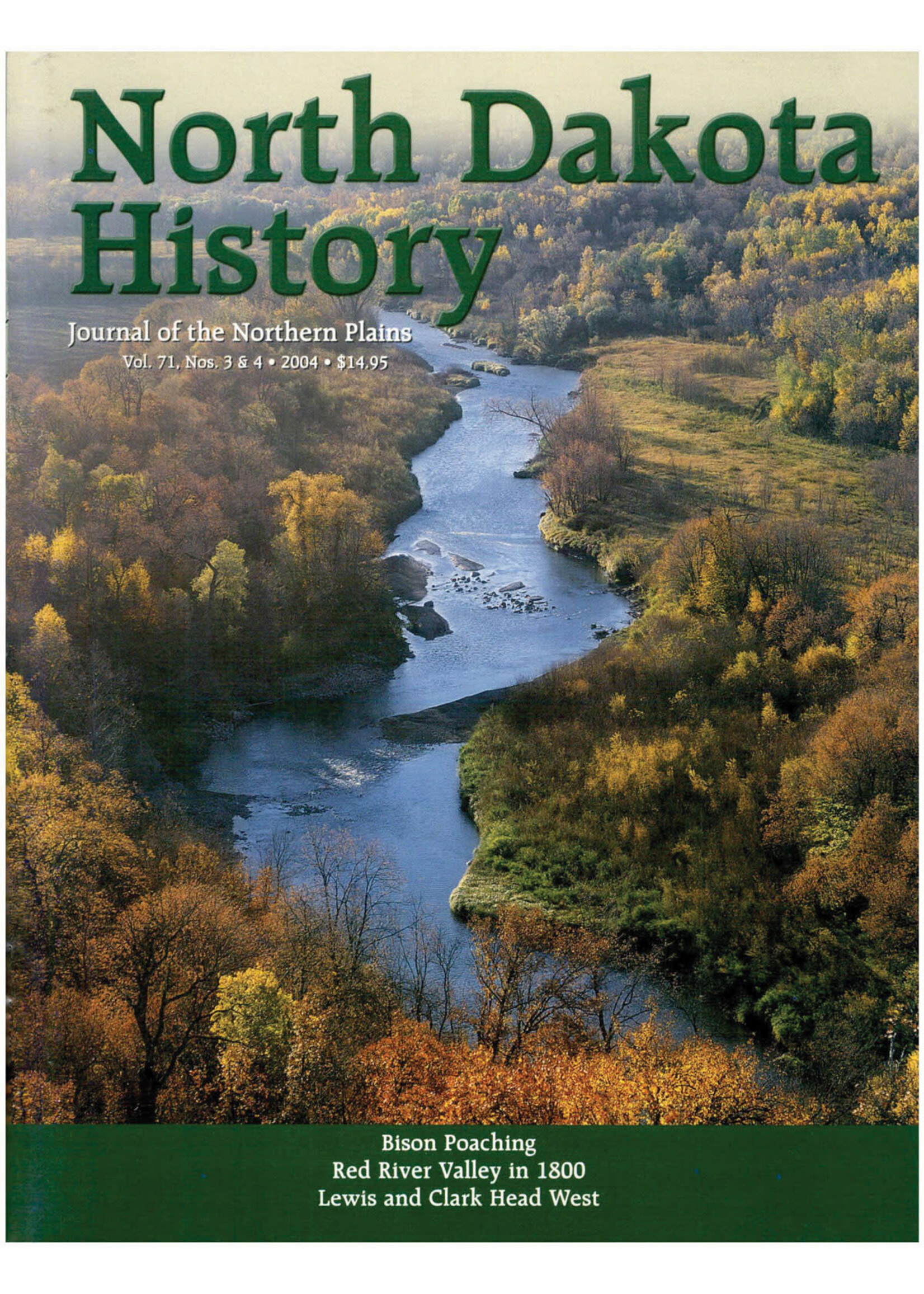 North Dakota History Journal Volume 71 Nos. 3 & 4 2004