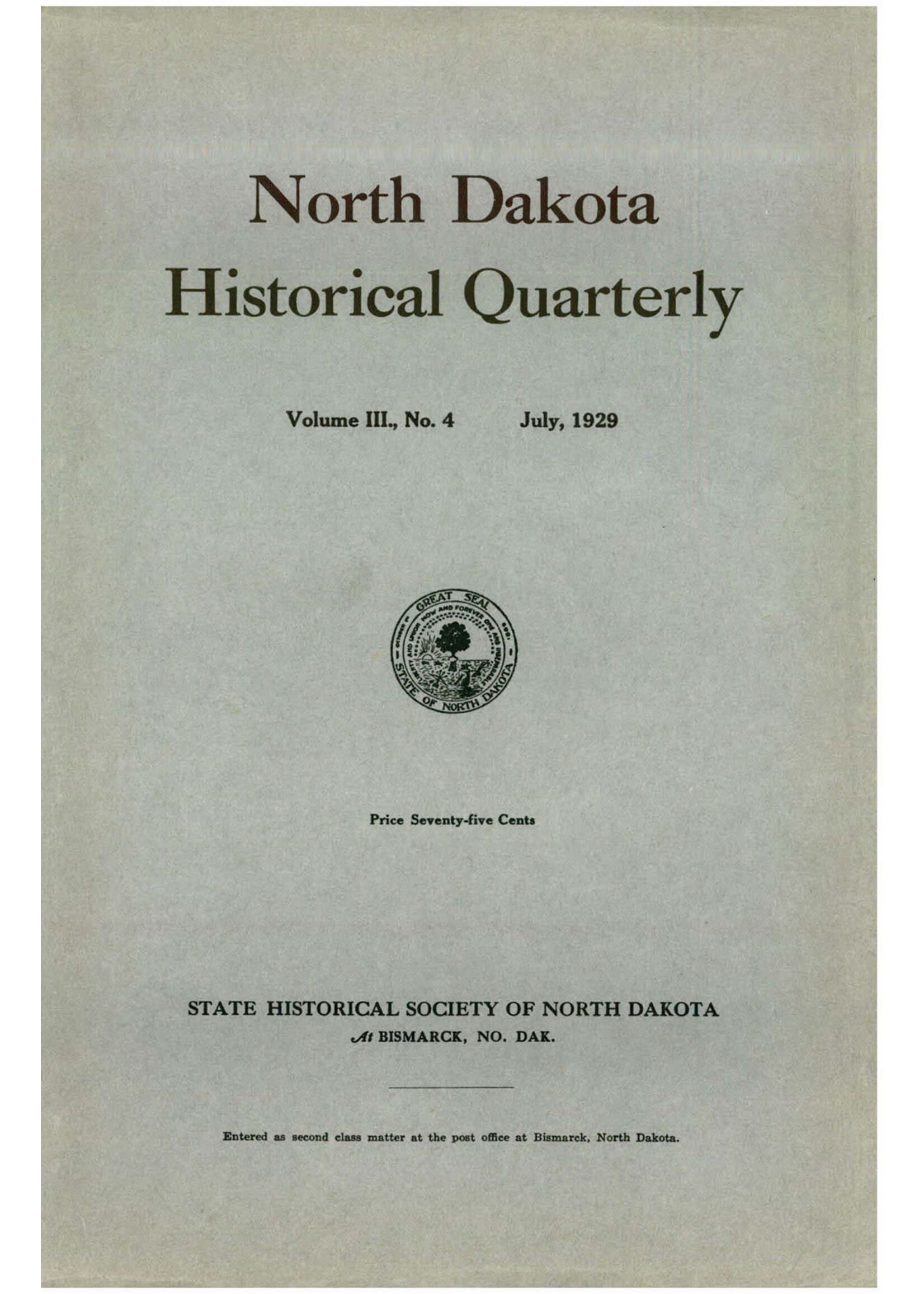 North Dakota Historical Quarterly Journal Volume III., No. 4 July, 1929