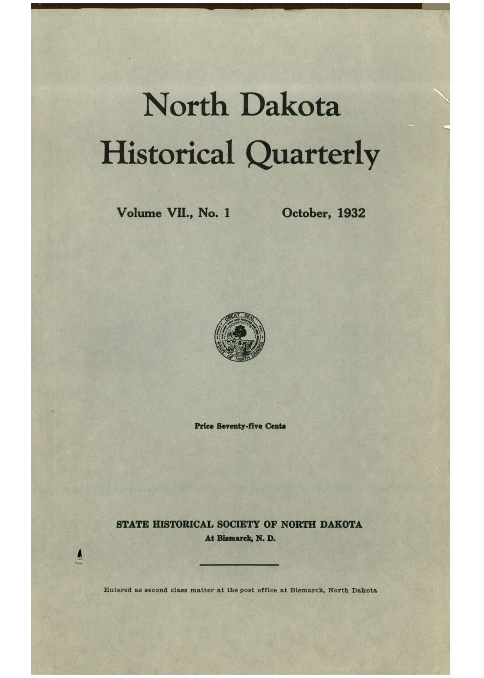 North Dakota Historical Quarterly Journal Volume VII., No. 1 October, 1932
