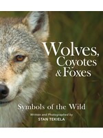 Wolves, Coyotes & Foxes: Symbols of the Wild