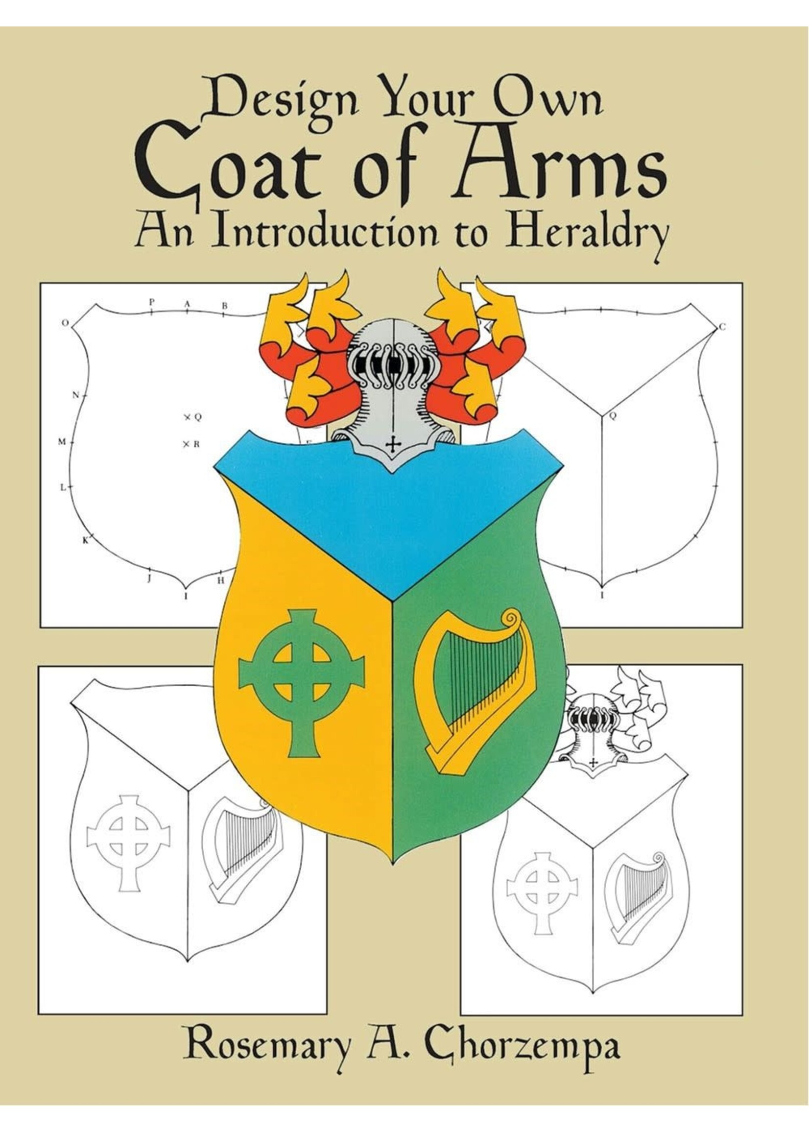 Design Your Own Coat of Arms: An Introduction to Heraldry