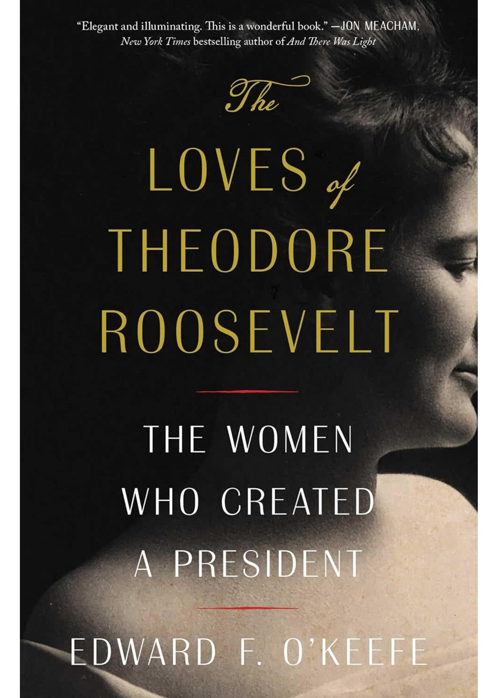 The Loves of Theodore Roosevelt