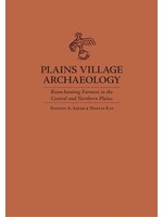 Plains Village Archaeology: Bison Hunting Farmers in the Central and Northern Plains