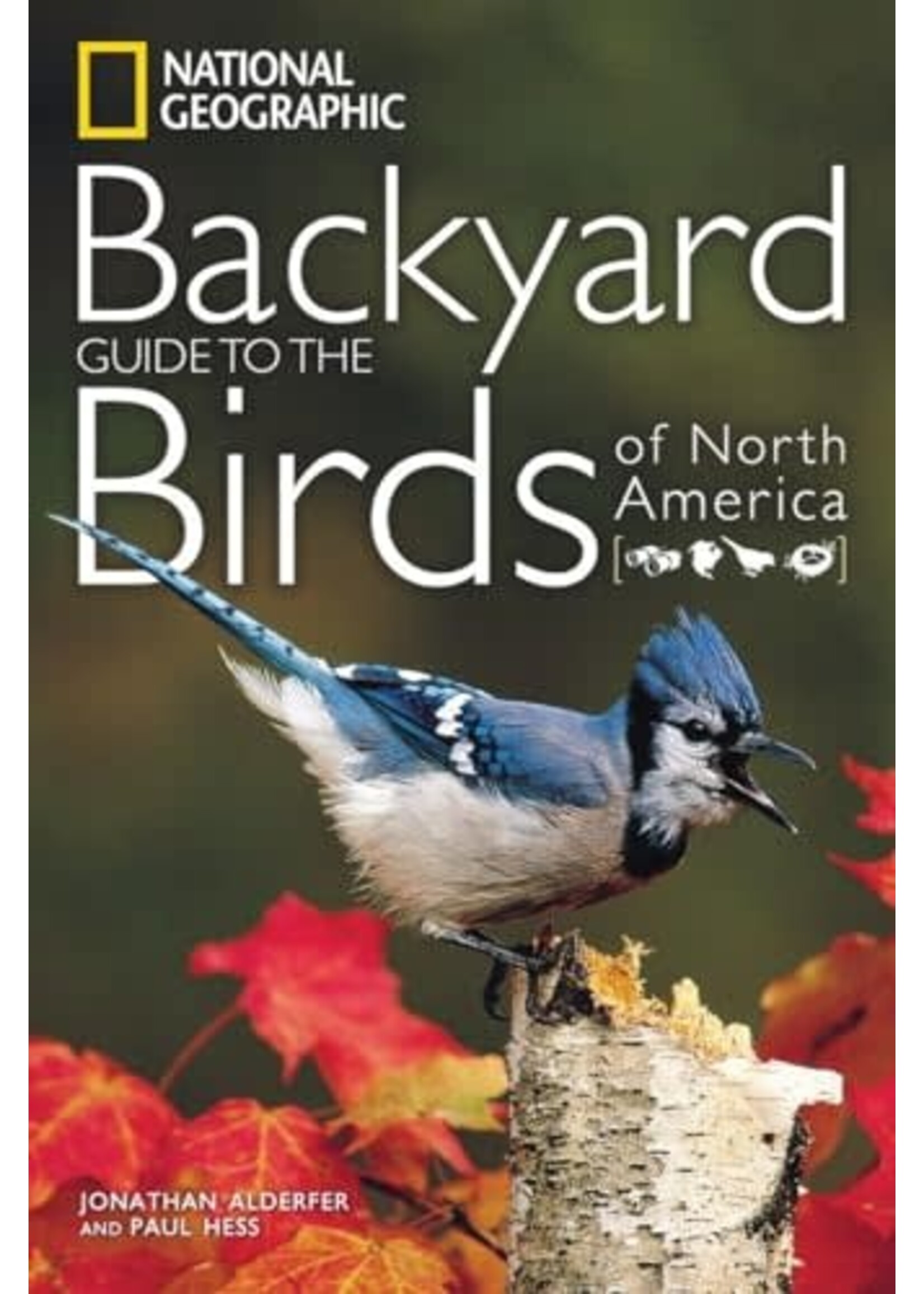 Backyard Guide to the Birds of North America National Geographic