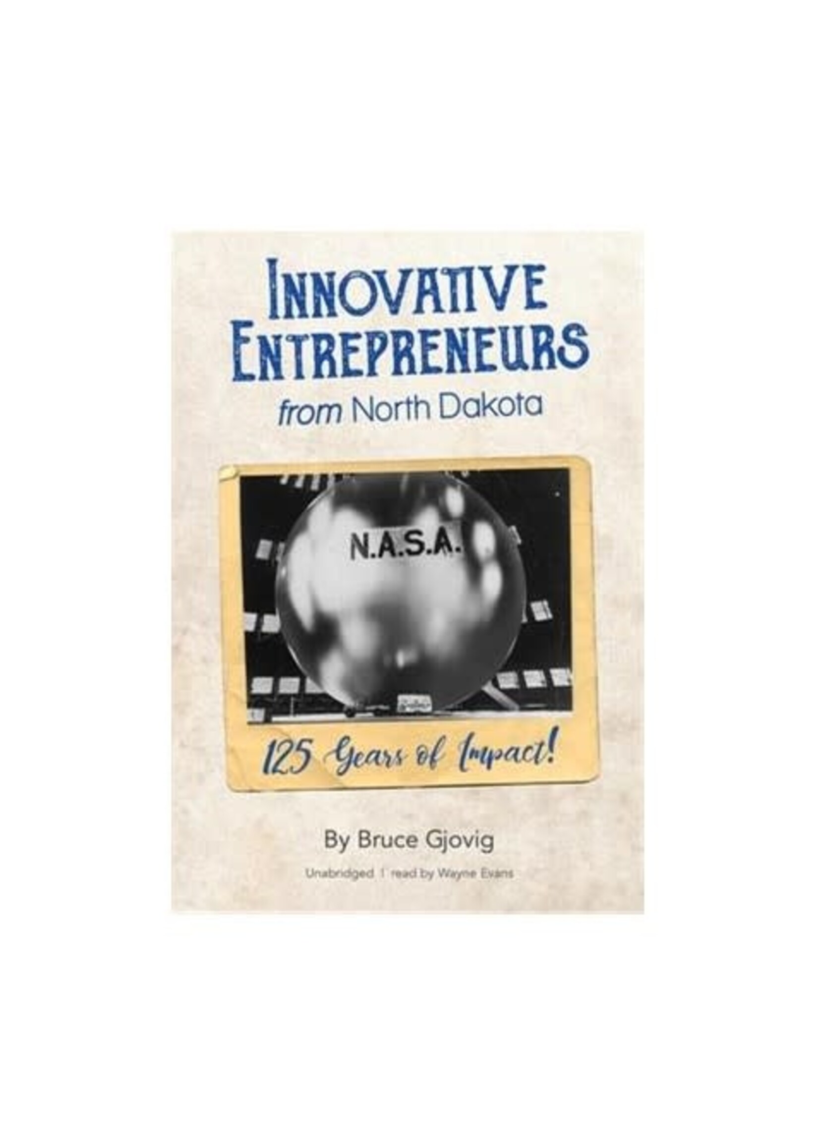 Innovative Entrepreneurs from North Dakota