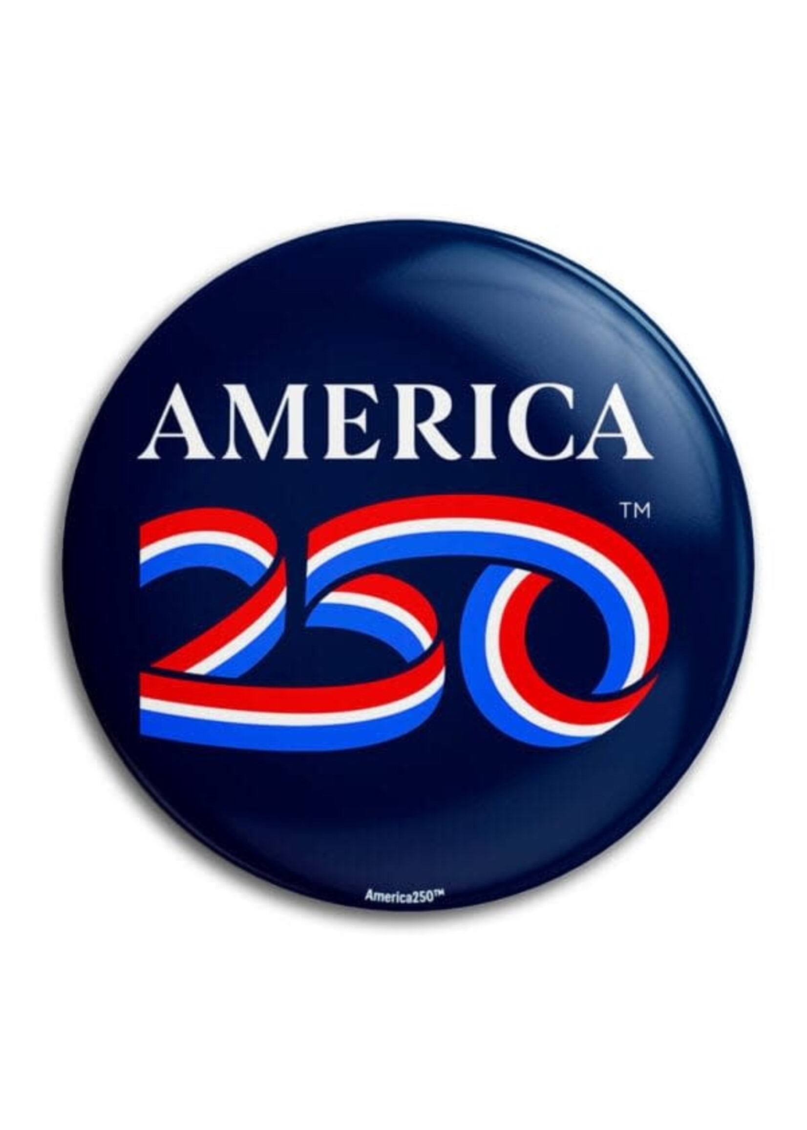 America 250 Button: 1.5"