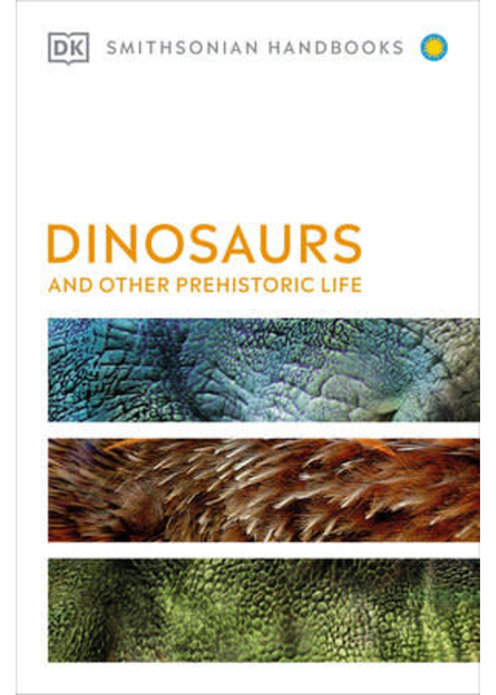 DK Handbooks: Dinosaurs and Prehistoric Life