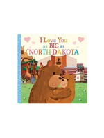 I Love You As Big As North Dakota