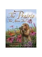 The Prairie That Nature Built