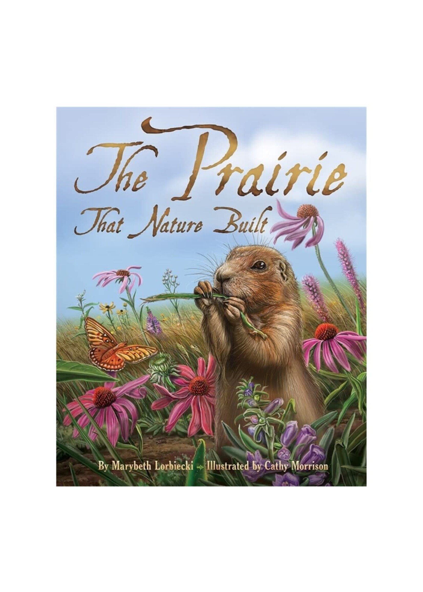 The Prairie That Nature Built
