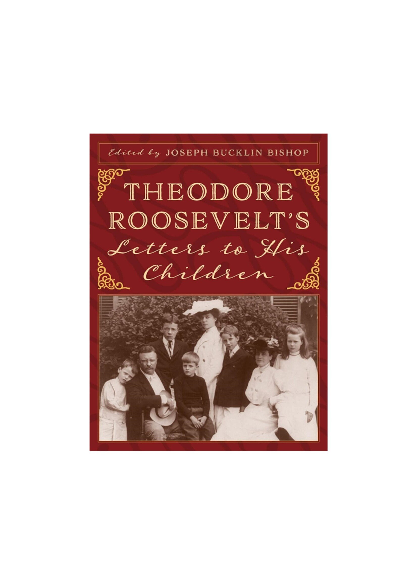 Theodore Roosevelt's Letters to His Children