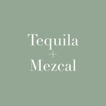 Tequila and Mezcal