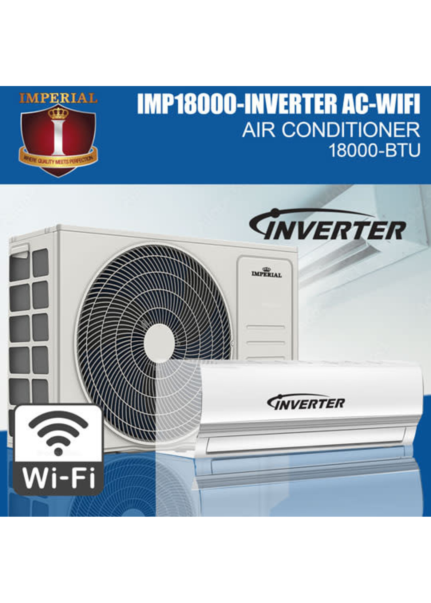 Imperial IMP18000-INVERTER AC--WIFI  IMPERIAL 18000BTU  SPLIT AC  WIFI -50HZ