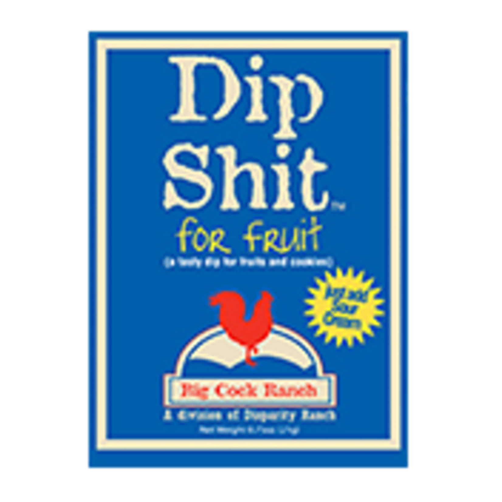 Specail Shit Dip Shit for fruit