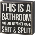 Prim By Kathy Box Sign - This Is A Bathroom
