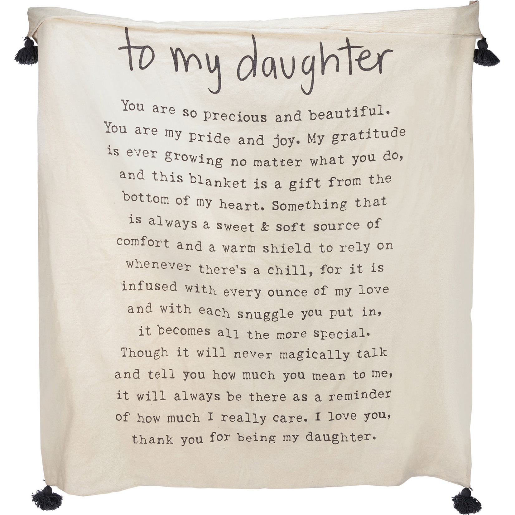 Prim By Kathy To My Daughter Throw