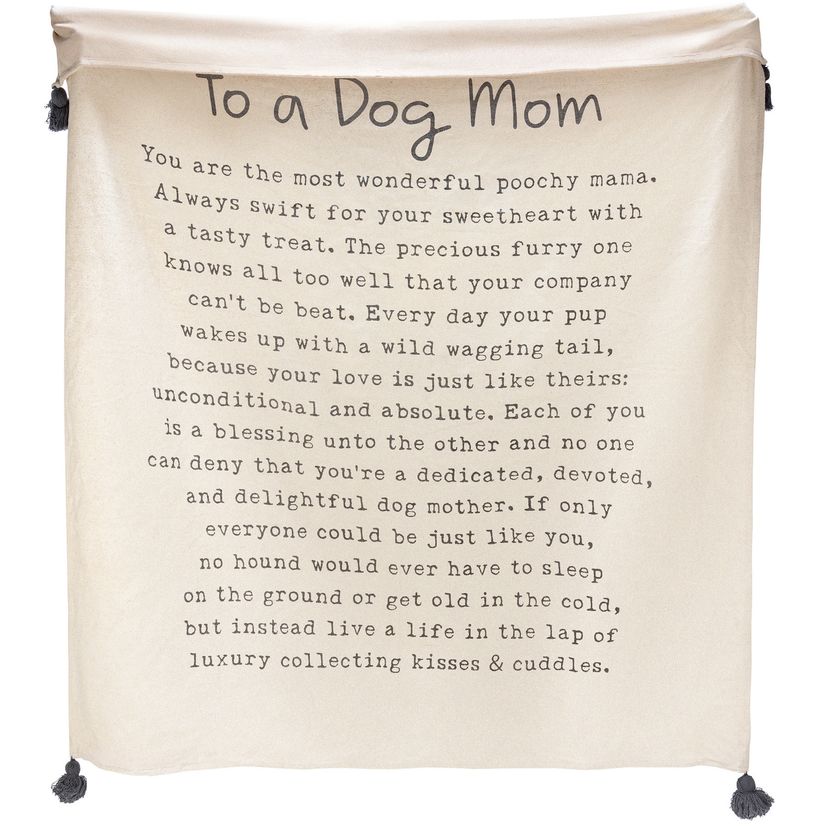 Prim By Kathy To A Dog Mom Throw