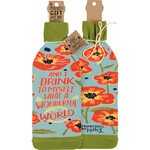 Prim By Kathy And I Drink To Myself Bottle Sock