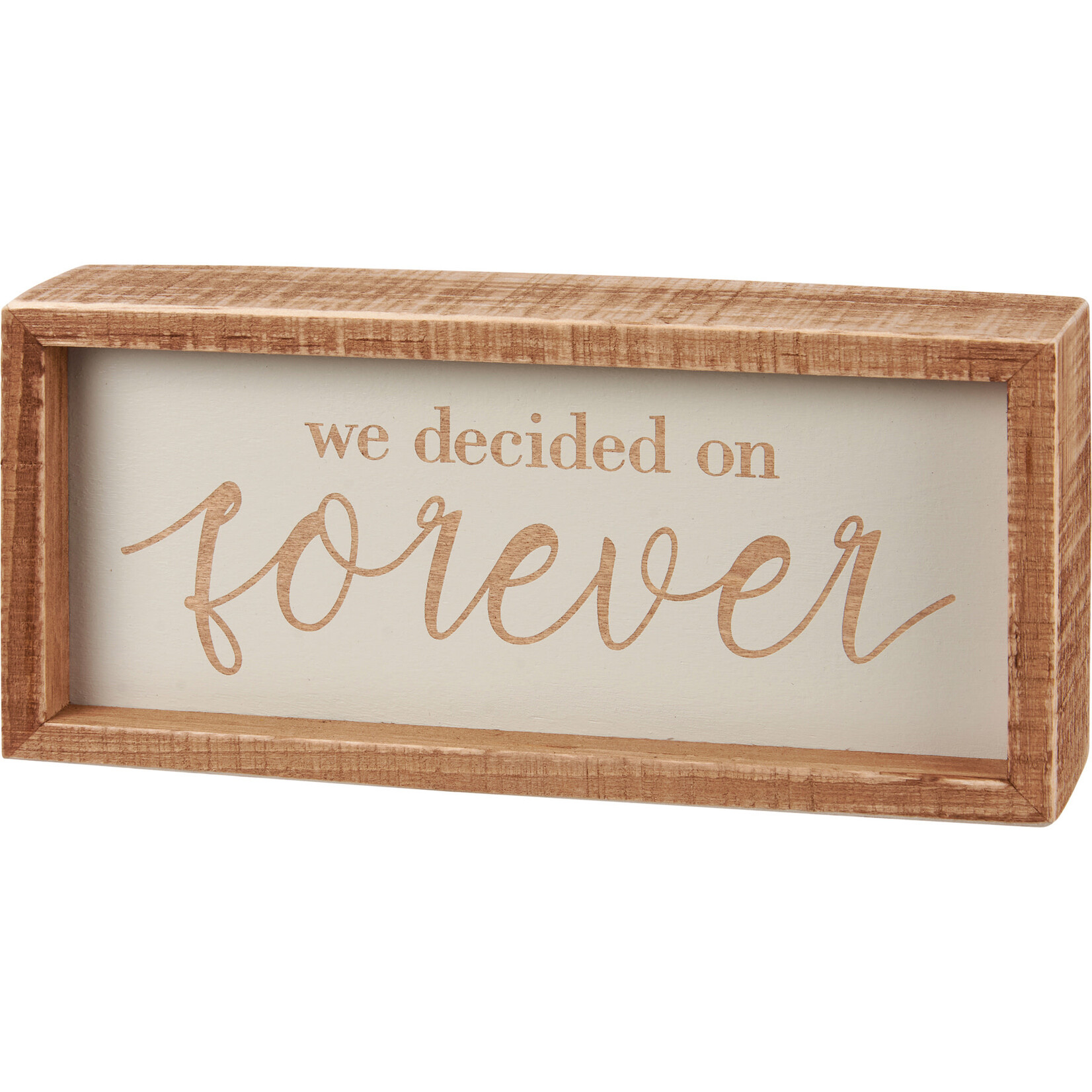 Prim By Kathy We Decided On Forever Inset Box Sign