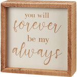 Prim By Kathy Forever My Always Inset Box Sign