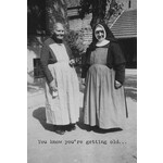 Prim By Kathy Getting Old Greeting Card