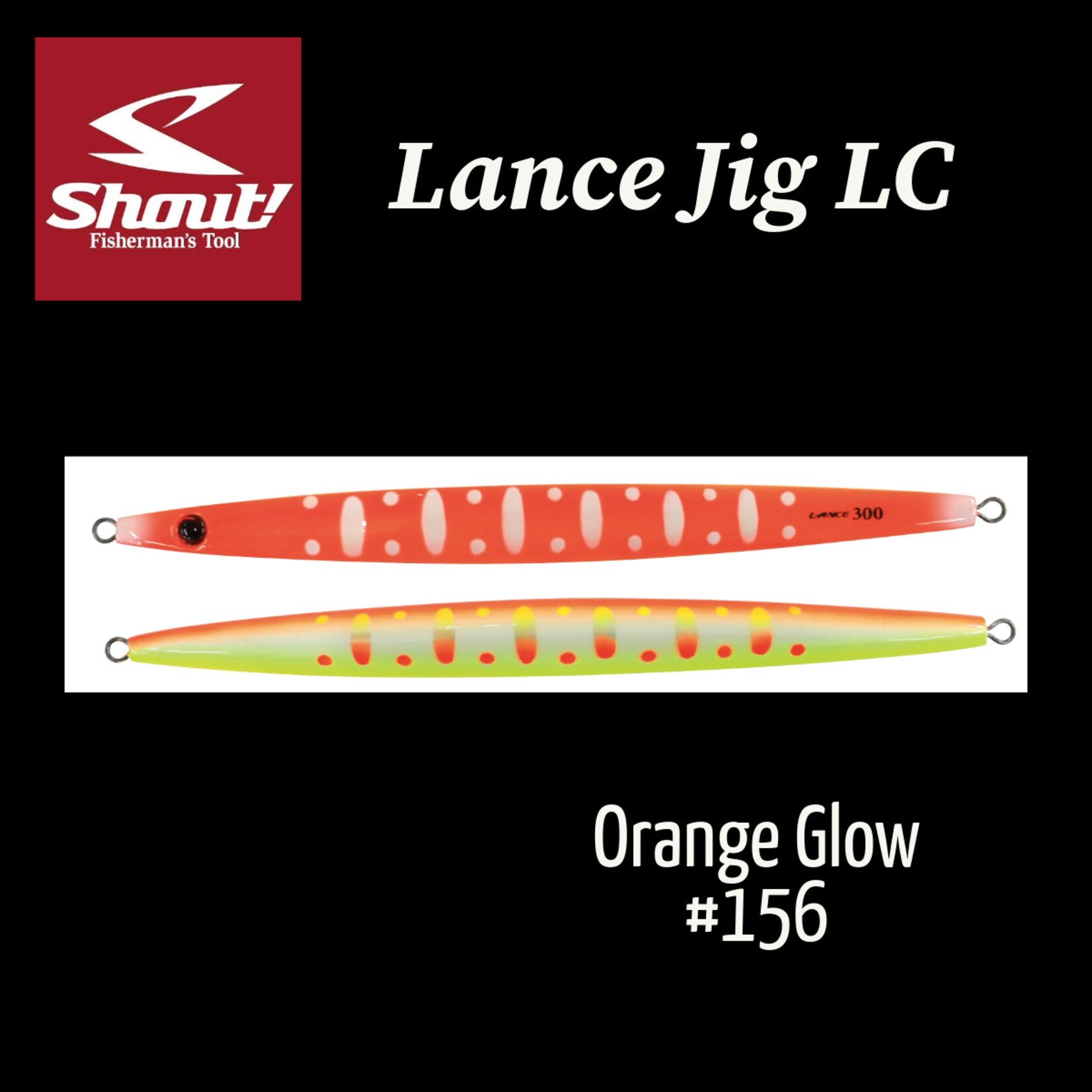 Shout! Lance Jig LC