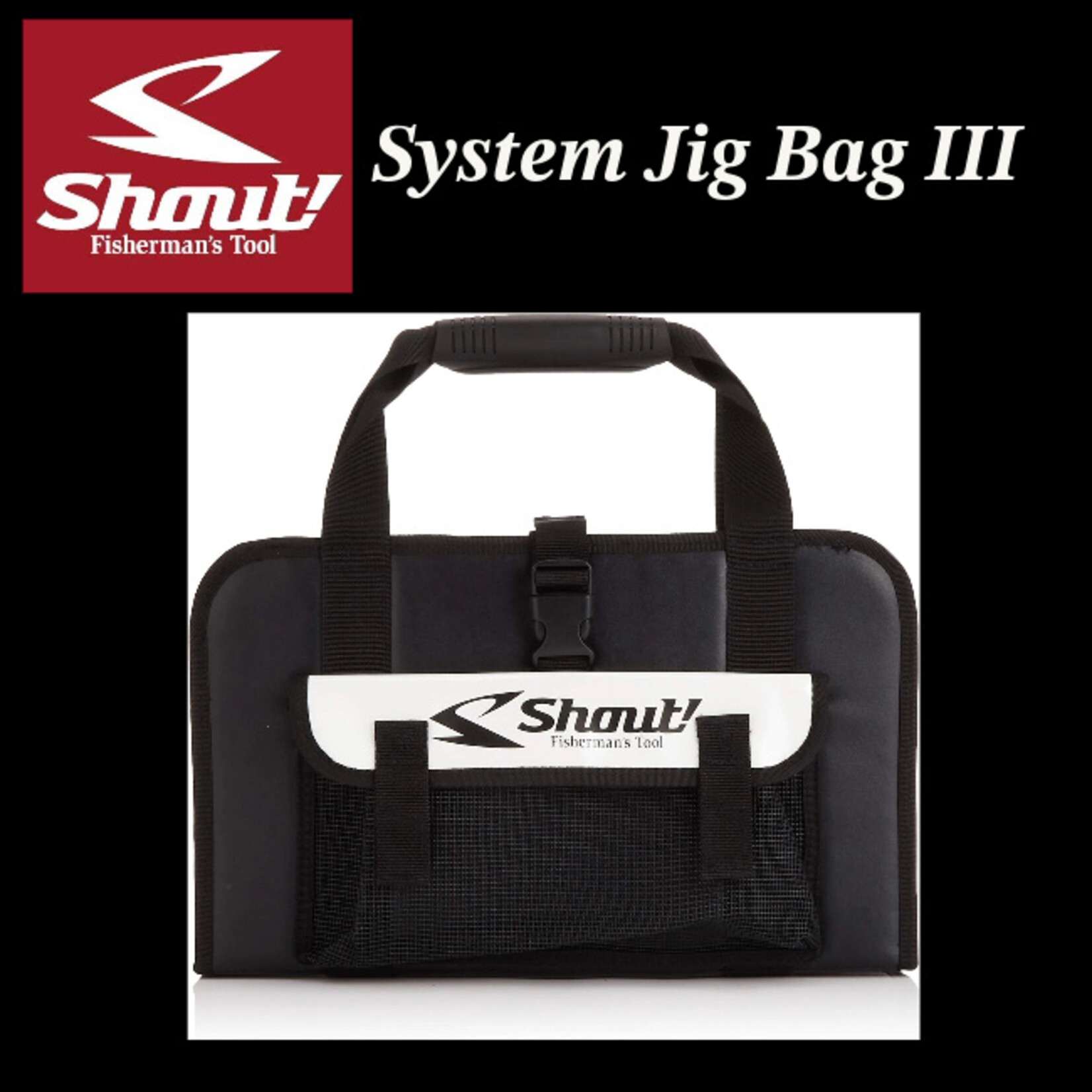 Shout System Jig Bag III