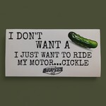 Motorpickle Supply Don't Want A Bumper Sticker
