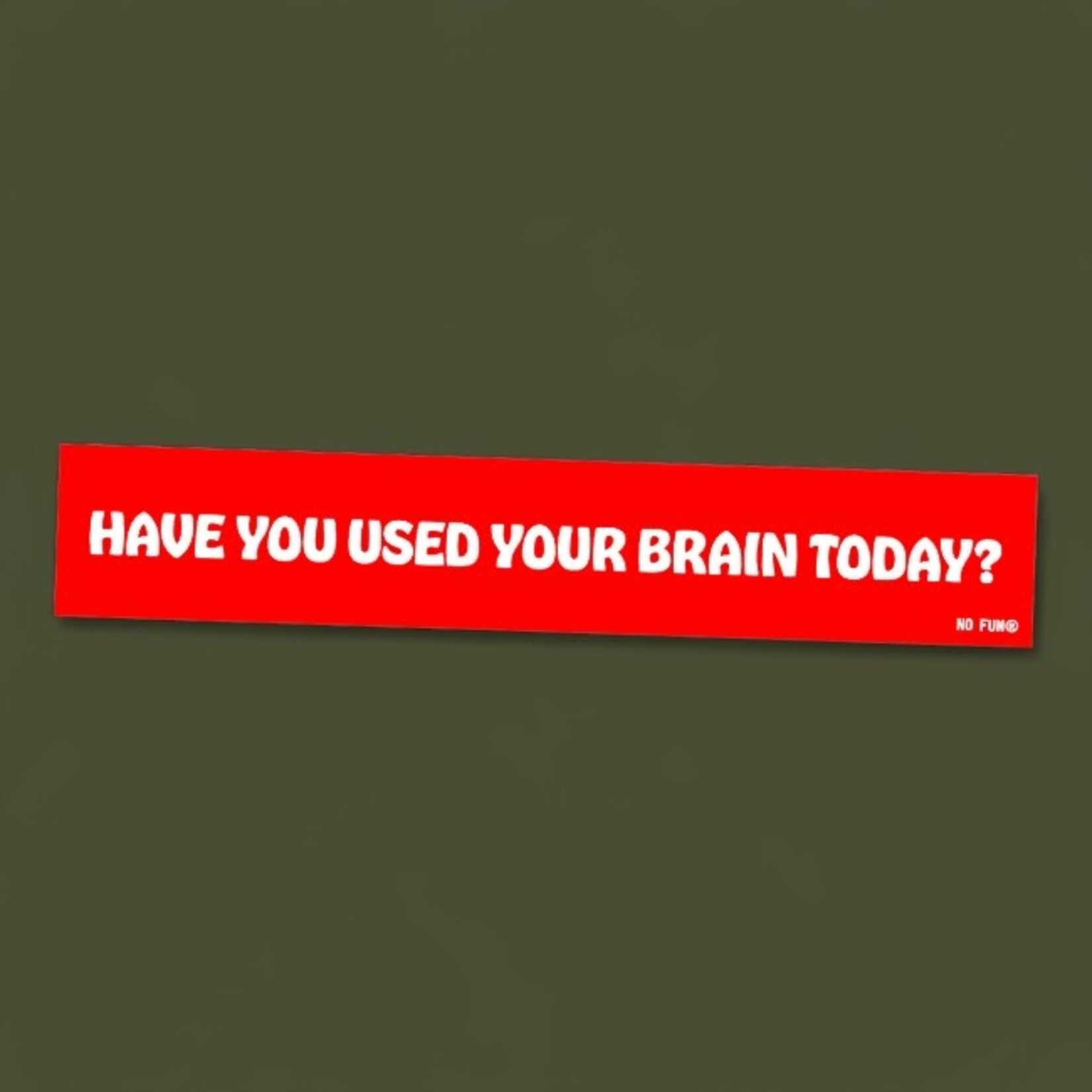 No Fun Brain Power Sticker