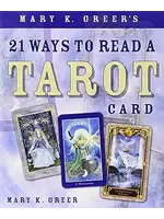 21 Ways to Read the Tarot  Mary K Greers