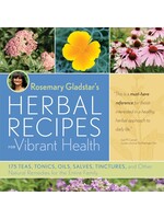 Rosemary Gladstar's Herbal Recipes for Vibrant Health
