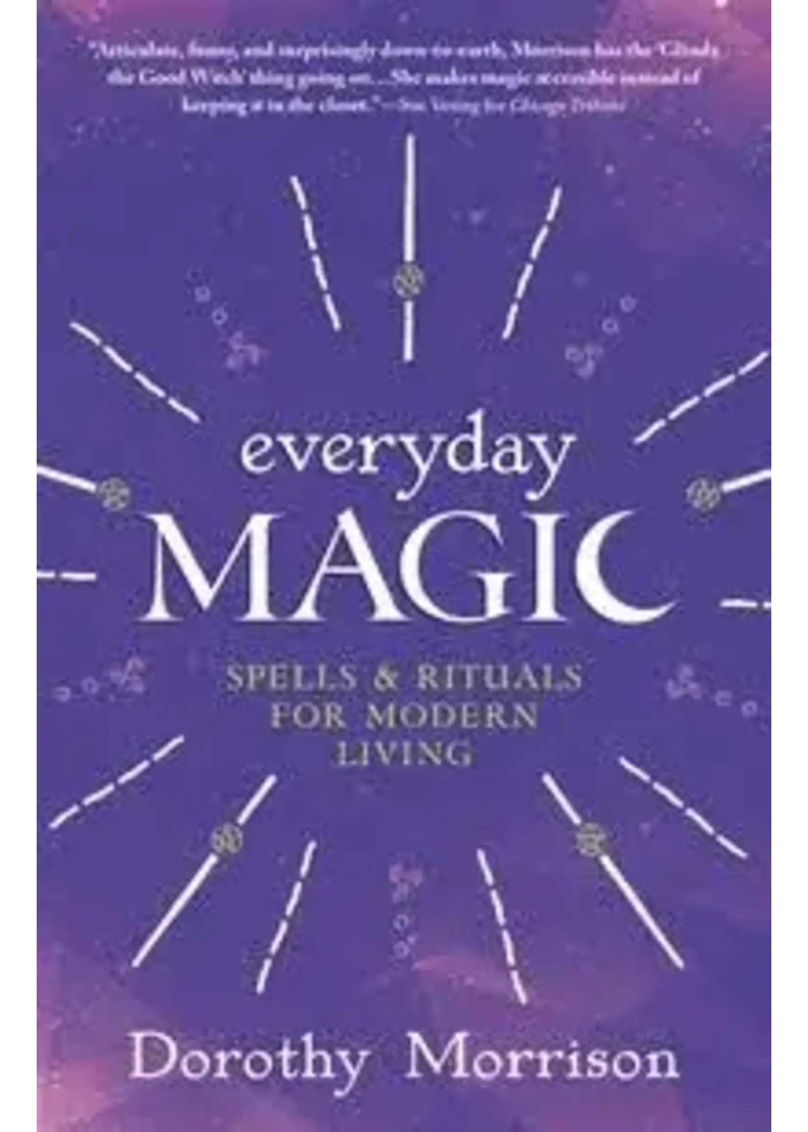 Everyday Magic by Dorothy Morrison