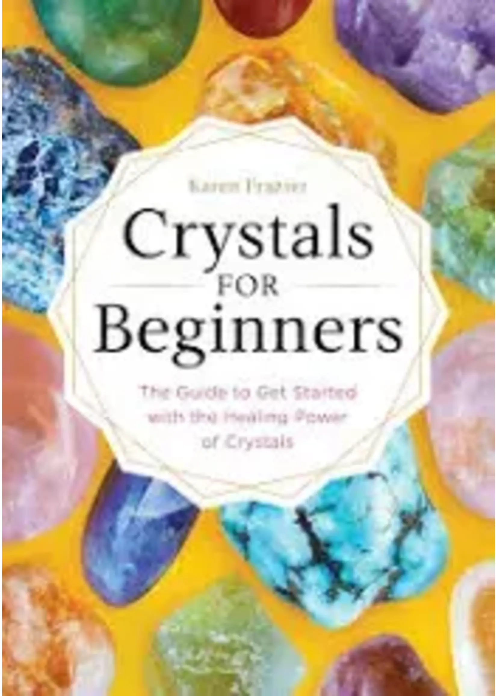 Crystals for Beginners - Frazier