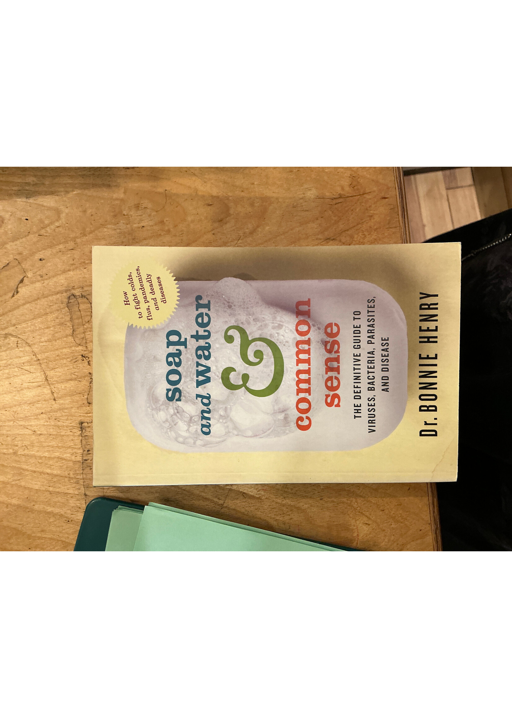 Soap and Water & Common Sense