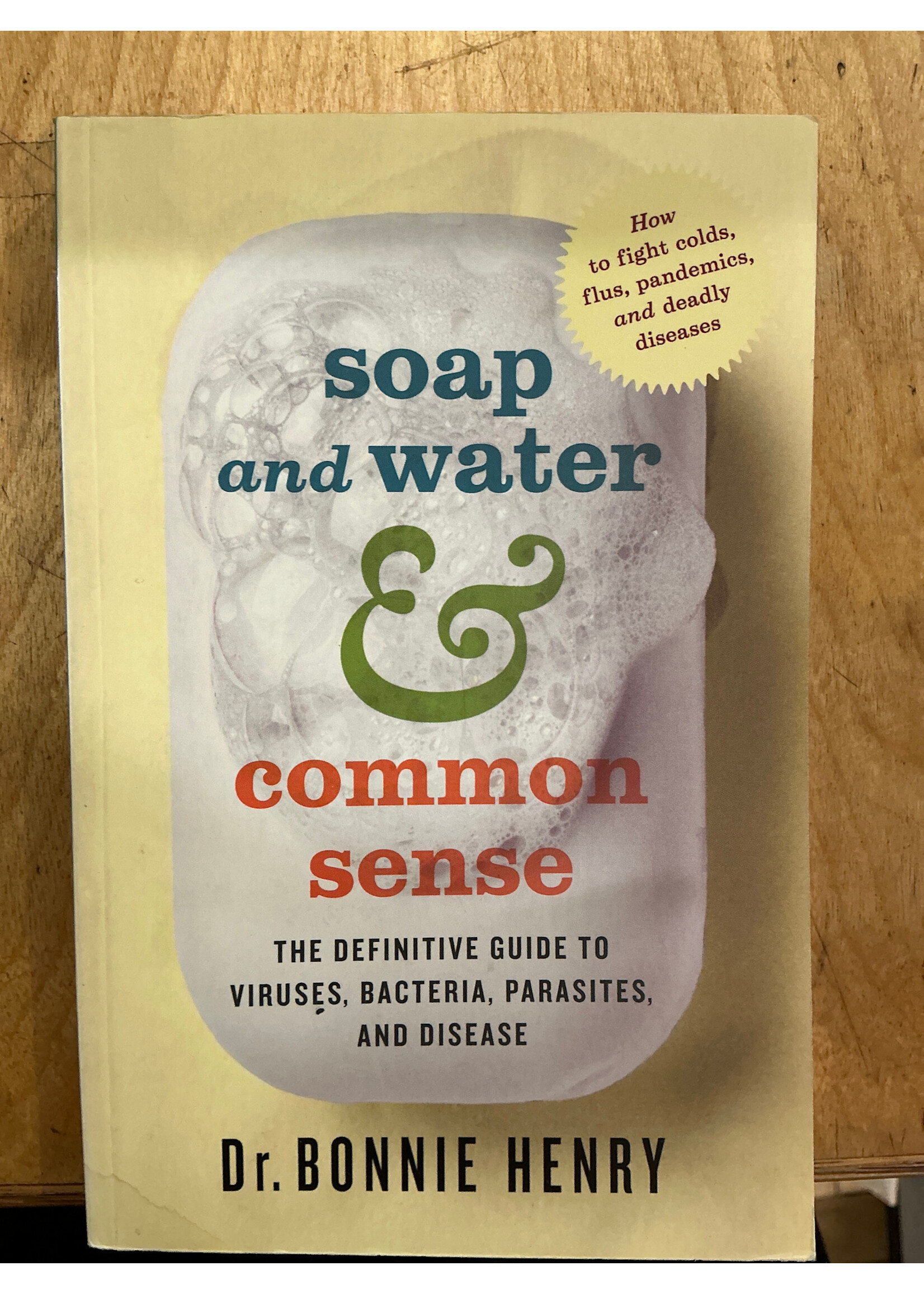 Soap and Water & Common Sense