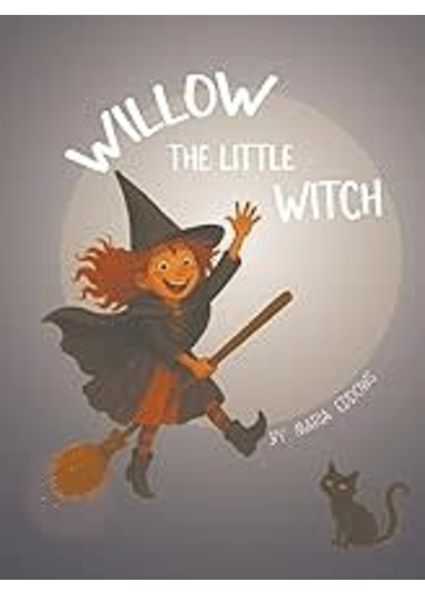 Willow the Little Witch by the Famous Maria Eddows
