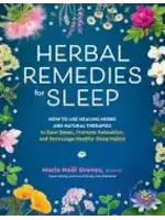 Herbal Remedies for Sleep  Maria Noel Groves