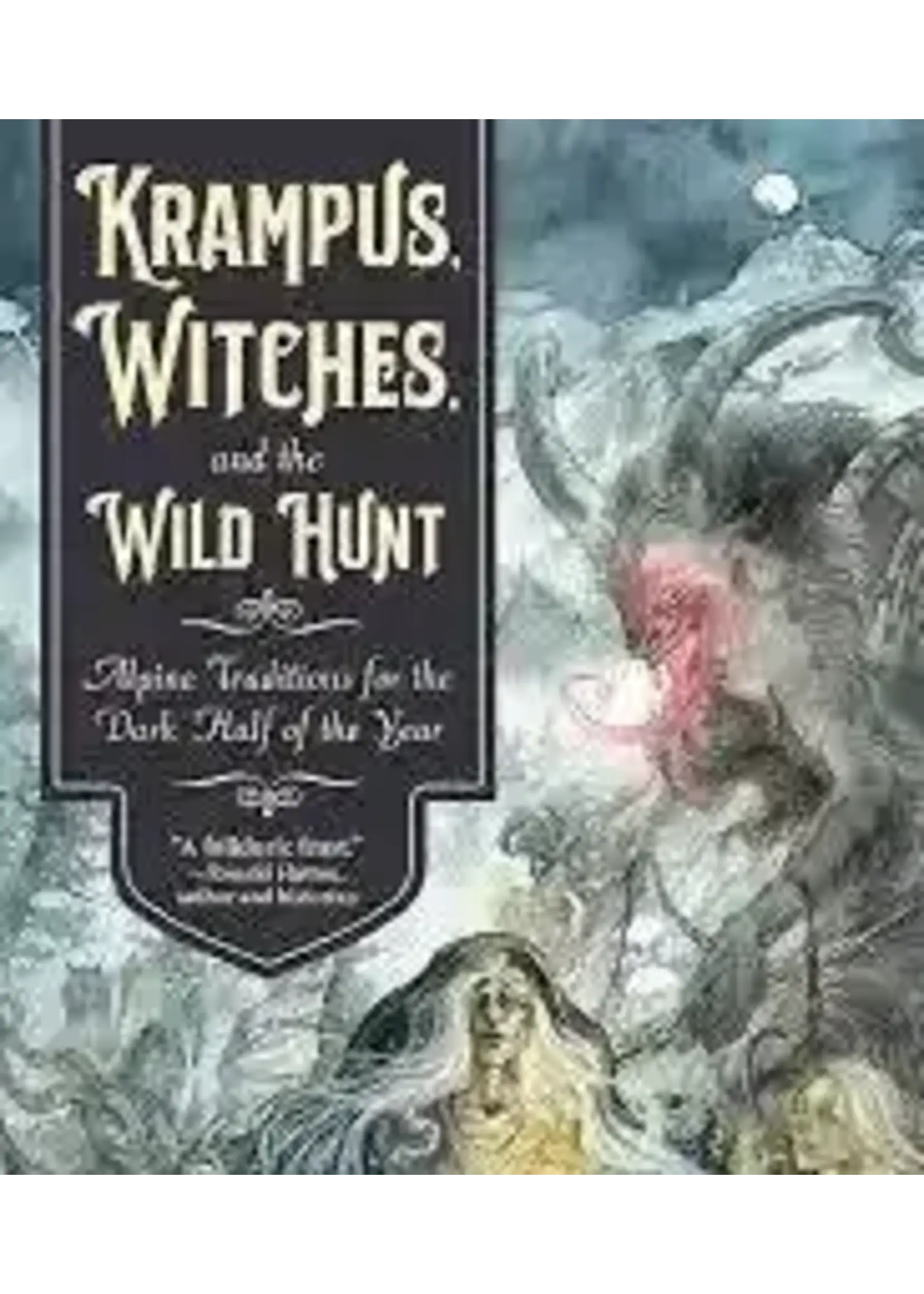 Krampus, WItchs,and the Wild Hunt