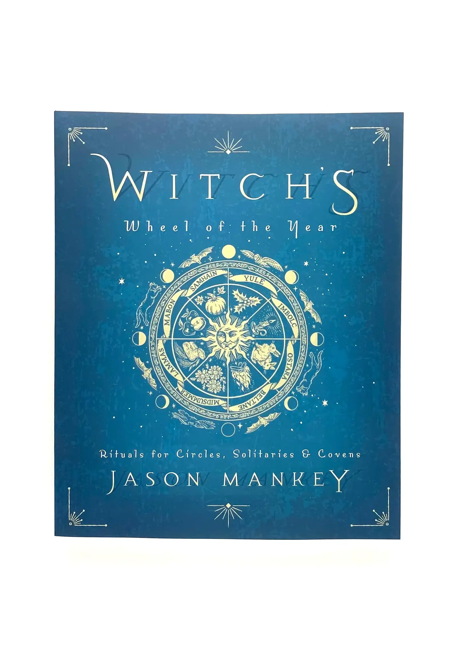 Witch's Wheel of The Year       J. Mankey