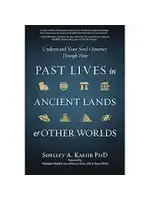 Past Lives in Ancient Lands & Other Worlds
