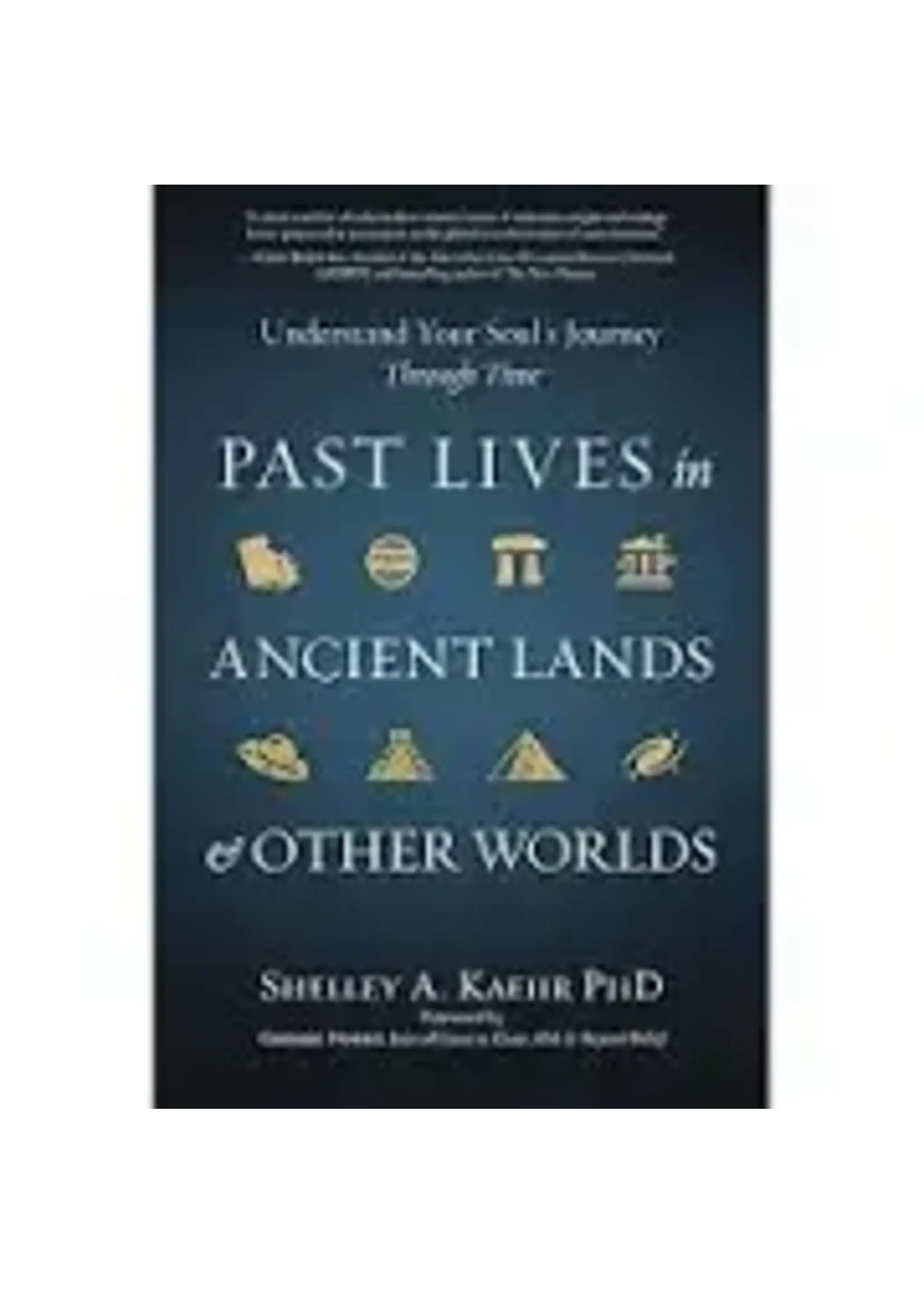 Past Lives in Ancient Lands & Other Worlds