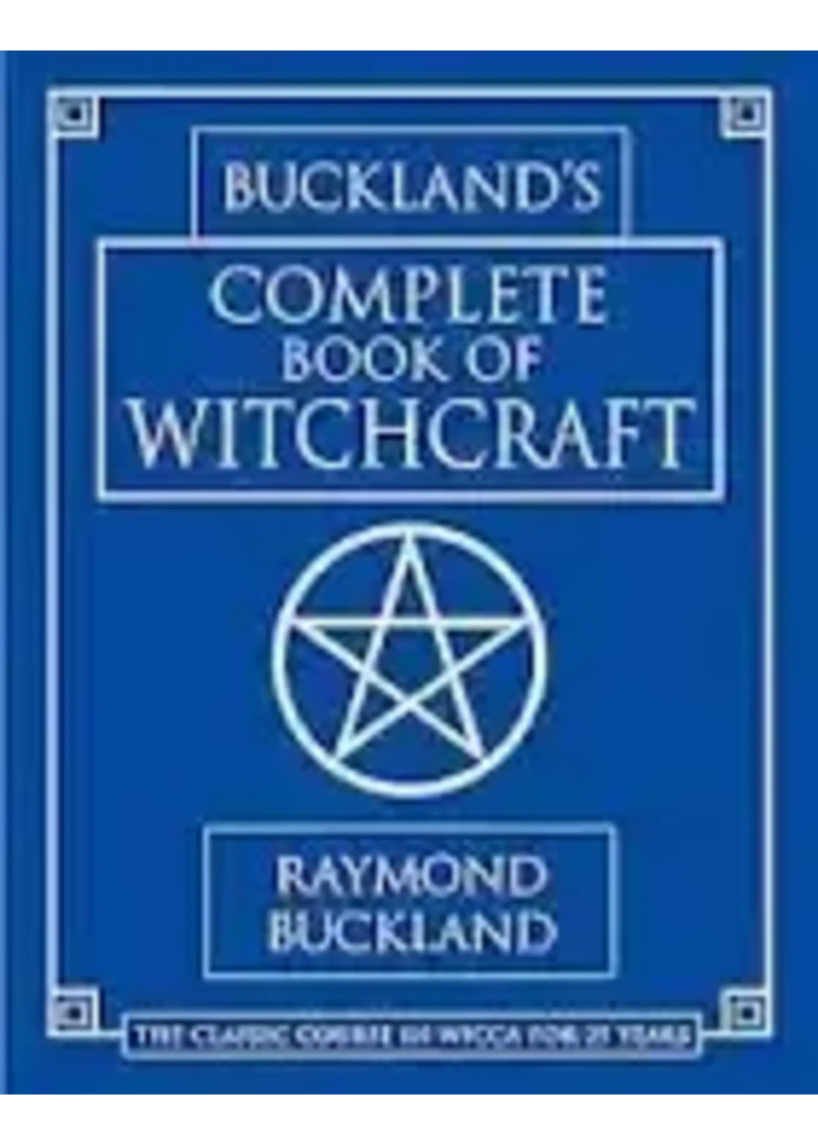 Buckland's Complete Book of Witchcraft
