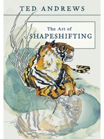 Art of Shapeshifting  Ted Andrews