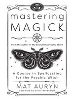 Mastering Magick  -Mat  Autyn