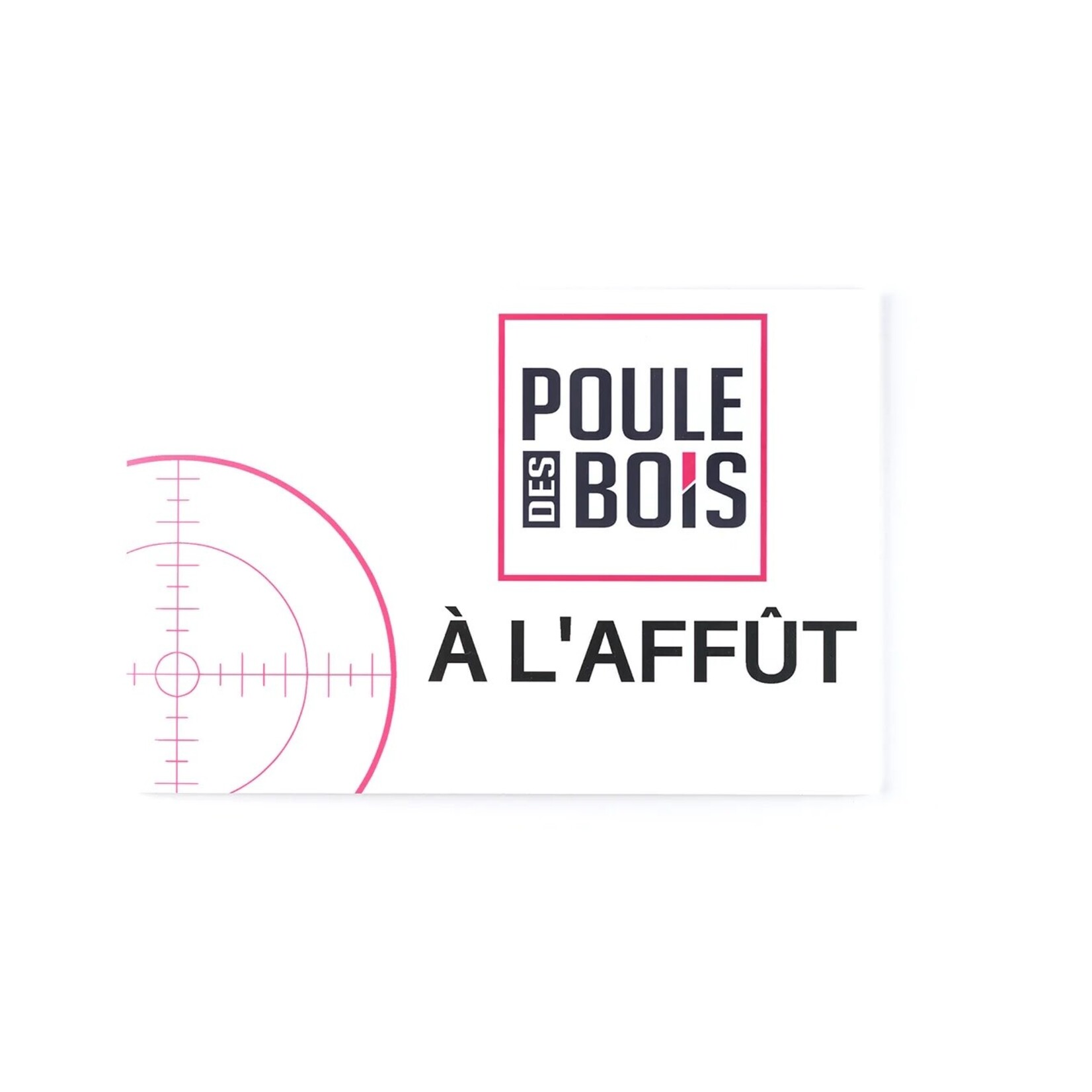 POULE DES BOIS Affiche Poule Des Bois A L'Affût