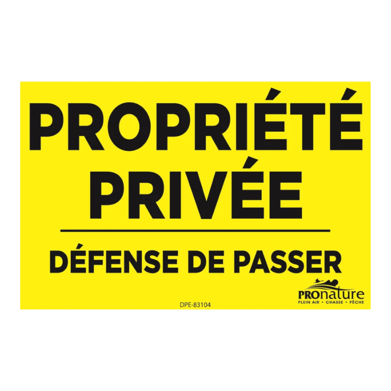 PRONATURE Affiche Pronature Propriété Privée - Défense De Passer