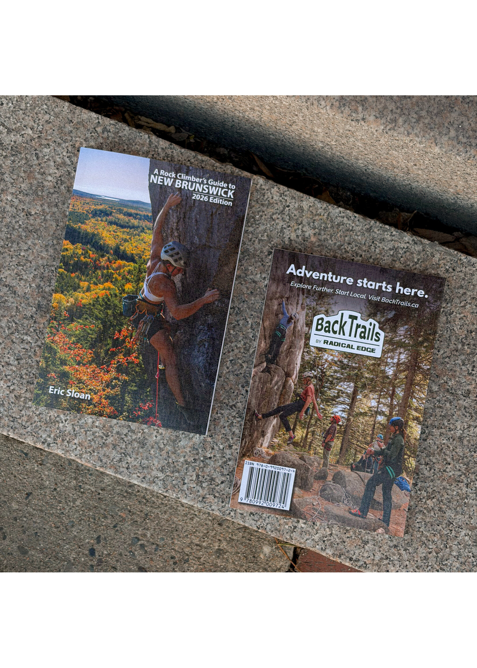 ERIC SLOAN A ROCK CLIMBER'S GUIDE TO NEW BRUNSWICK 2026