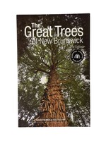THE GREAT TREES OF NEW BRUNSWICK